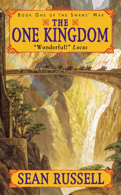 The One Kingdom (The Swans' War #1) by Sean Russell