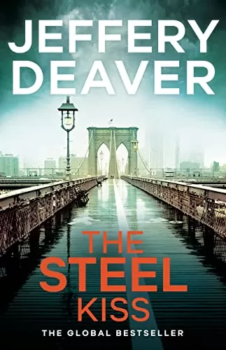 The Steel Kiss (Lincoln Rhyme #12) by Jeffery Deaver