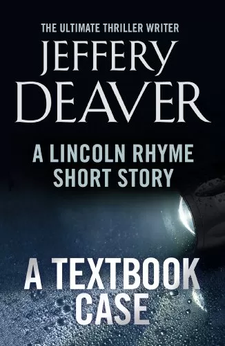 A Textbook Case (Lincoln Rhyme #9.5) by Jeffery Deaver