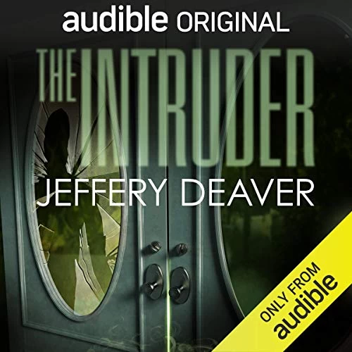 The Intruder (Unsettling #1) by Jeffery Deaver