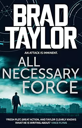 All Necessary Force (Pike Logan #2) by Brad Taylor