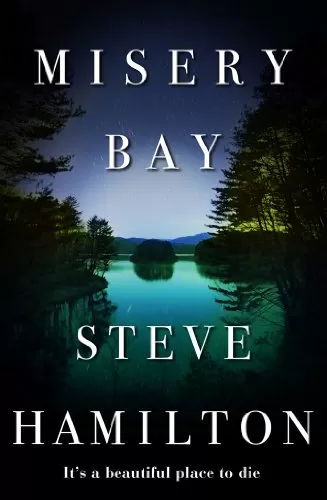 Misery Bay (Alex McKnight #8) by Steve Hamilton
