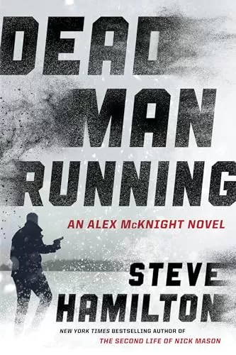 Dead Man Running (Alex McKnight #11) by Steve Hamilton