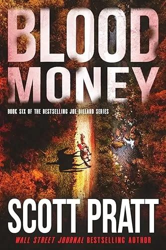 Blood Money (Joe Dillard #6) by Scott Pratt