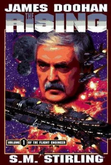 The Rising (The Flight Engineer #1) by S. M. Stirling, James Doohan