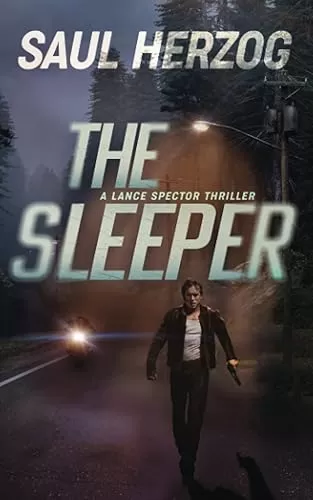 The Sleeper (A Lance Spector Thriller #4) by Saul Herzog