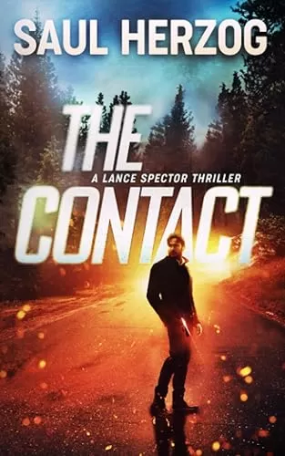 The Contact (A Lance Spector Thriller #7) by Saul Herzog