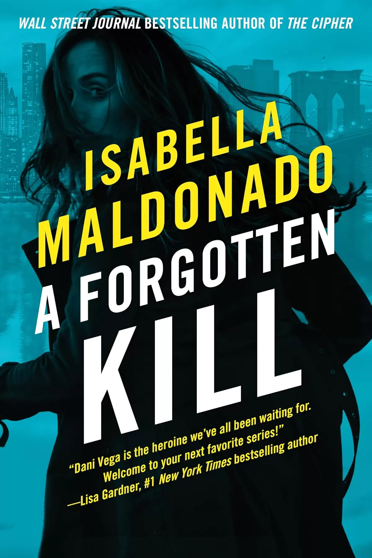 A Forgotten Kill (Daniela Vega #2) by Isabella Maldonado