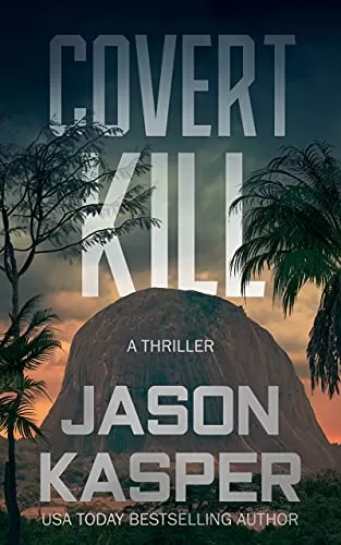 Covert Kill (Shadow Strike #3) by Jason Kasper