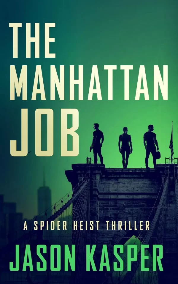 The Manhattan Job (Spider Heist #3) by Jason Kasper