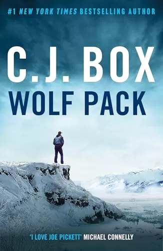 Wolf Pack (Joe Pickett #19) by C. J. Box