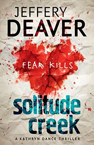 Solitude Creek (Kathryn Dance #4) by Jeffery Deaver