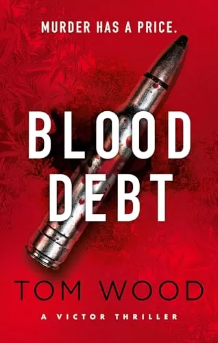 Blood Debt (Victor the Assassin #11) by Tom Wood