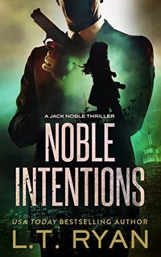 Noble Intentions (Jack Noble #4) by L.T. Ryan