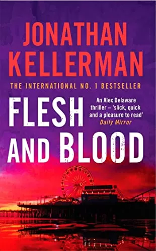 Flesh and Blood (Alex Delaware #15) by Jonathan Kellerman