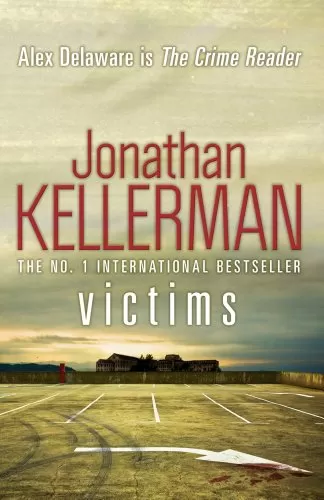 Victims (Alex Delaware #27) by Jonathan Kellerman