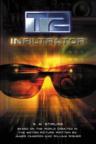 Infiltrator (T2 #1) by S. M. Stirling