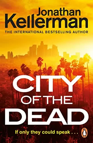 City of the Dead (Alex Delaware #37) by Jonathan Kellerman