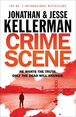 Crime Scene (Clay Edison #1) by Jonathan Kellerman, Jesse Kellerman