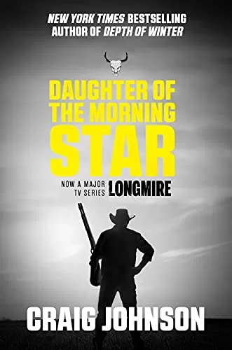 Daughter of the Morning Star (Walt Longmire Mysteries #17) by Craig Johnson