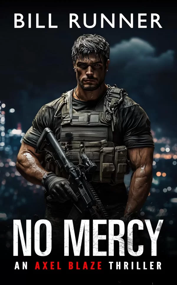 No Mercy (Axel Blaze Thriller #9) by Bill Runner
