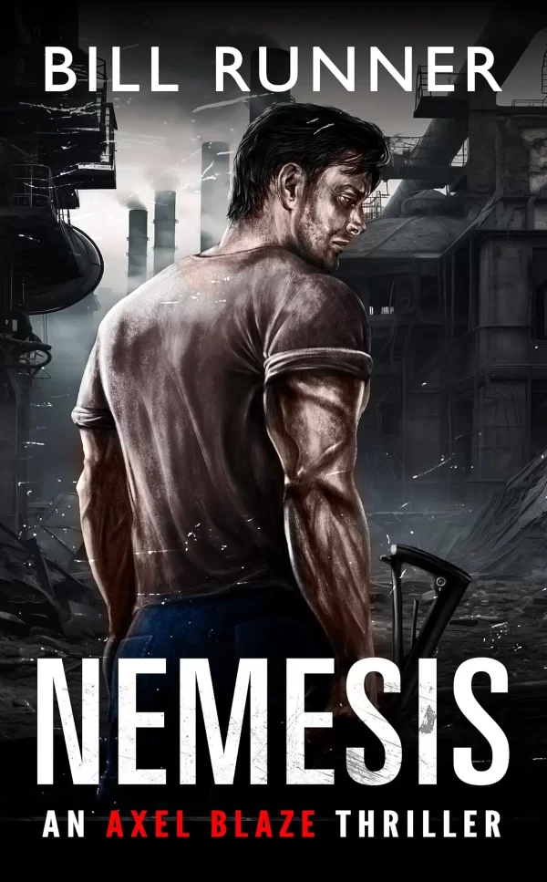 Nemesis (Axel Blaze Thriller #12) by Bill Runner