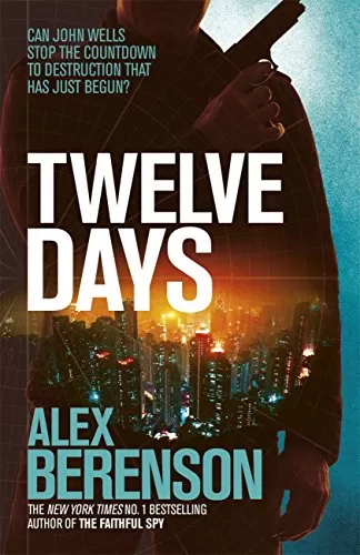 Twelve Days (John Wells #9) by Alex Berenson