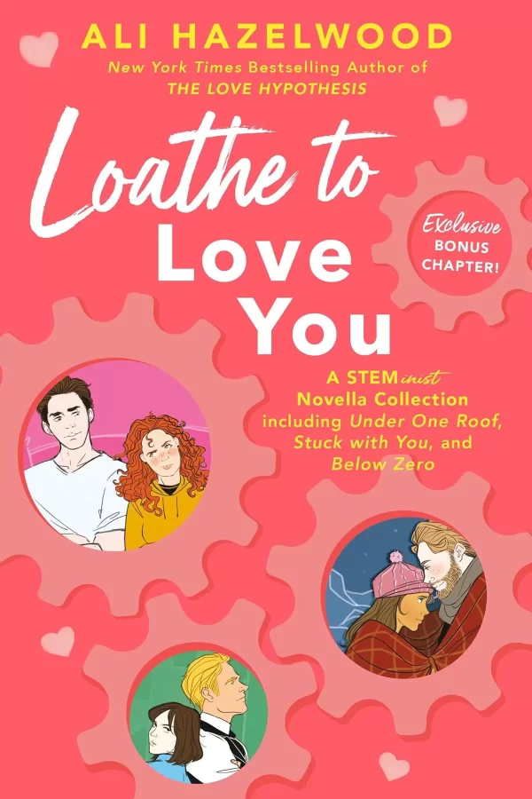Loathe to Love You (The STEMinist Novellas) by Ali Hazelwood