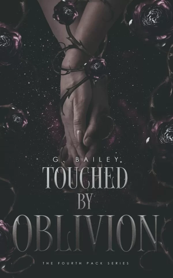 Touched by Oblivion (The Fourth Pack Series #1) by G. Bailey