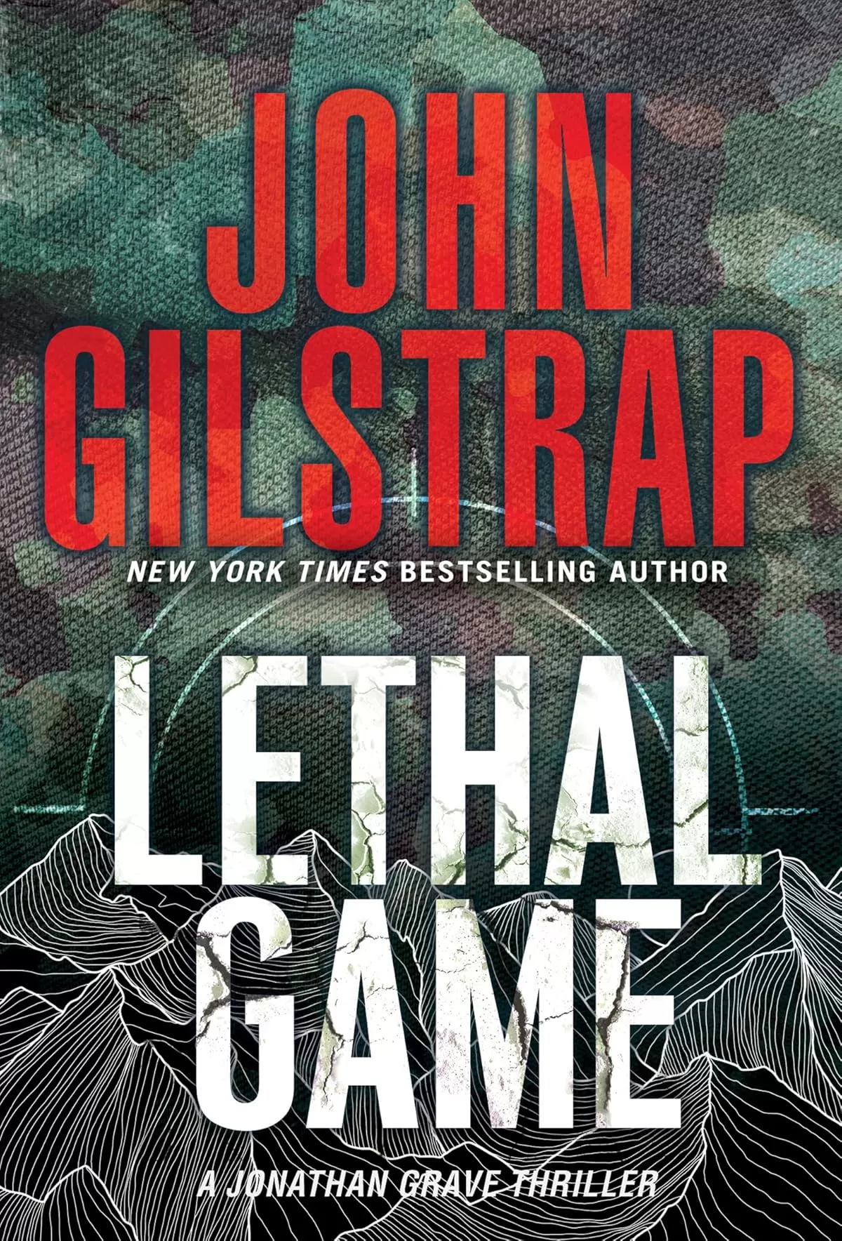 Lethal Game (Jonathan Grave #14) by John Gilstrap