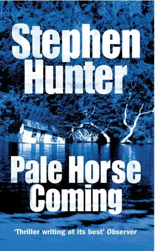 Pale Horse Coming (Earl Swagger #2) by Stephen Hunter