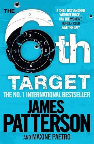 The 6th Target (Women's Murder Club #6) by James Patterson, Maxine Paetro
