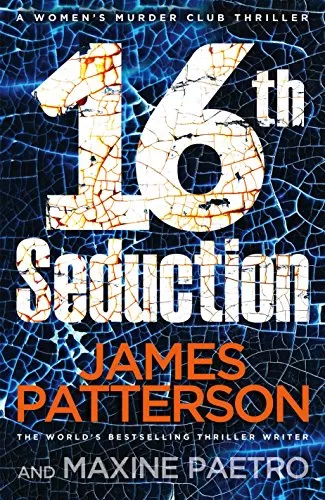 16th Seduction (Women's Murder Club #16) by James Patterson, Maxine Paetro