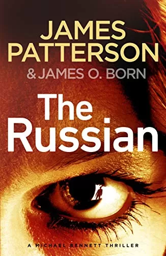 The Russian (Michael Bennett #13) by James Patterson, James O. Born
