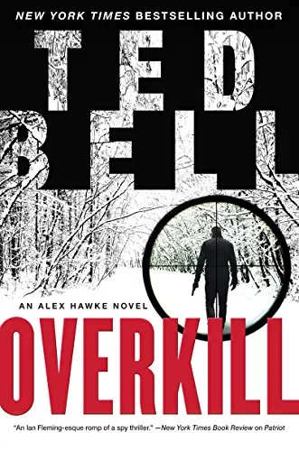 Overkill (Alexander Hawke #10) by Ted Bell