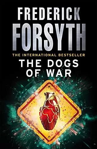 The Dogs of War by Frederick Forsyth