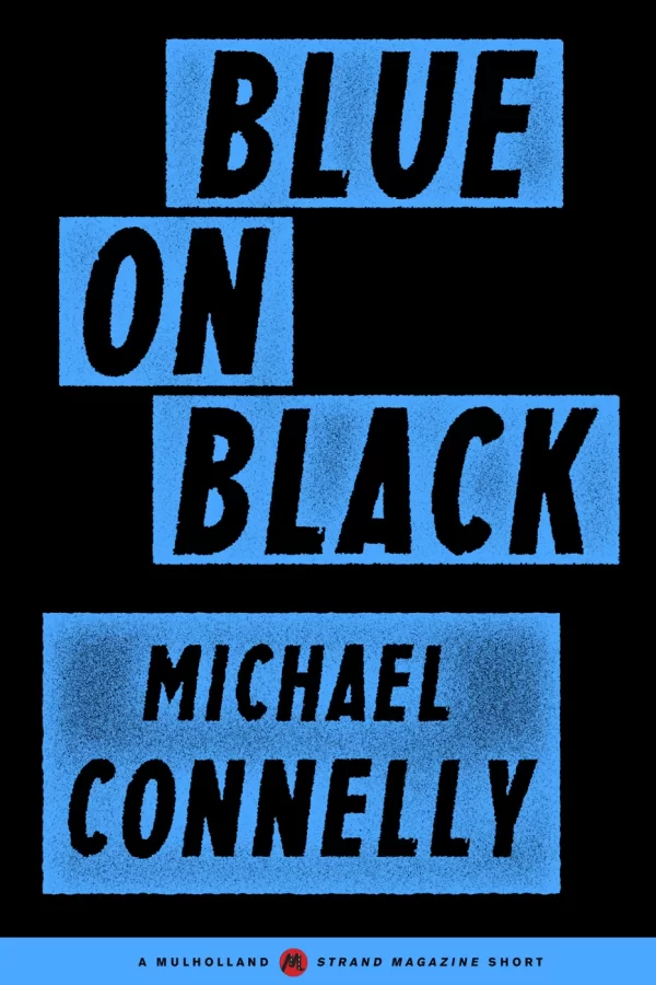 Blue on Black (Harry Bosch #19.5) by Michael Connelly