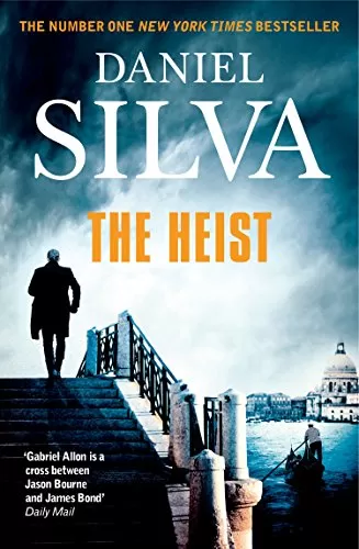 The Heist (Gabriel Allon #14) by Daniel Silva