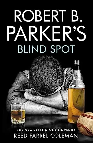 Robert B. Parker's Blind Spot (Jesse Stone #14) by Reed Farrel Coleman