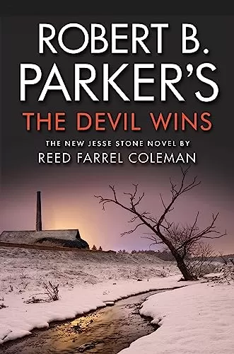 Robert B. Parker's The Devil Wins (Jesse Stone #14) by Reed Farrel Coleman