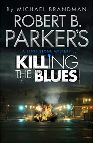 Robert B. Parker's Killing the Blues (Jesse Stone #10) by Michael Brandman