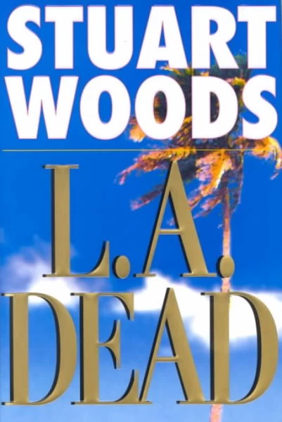L.A. Dead (Stone Barrington #6) by Stuart Woods