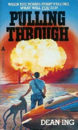 Pulling Through by Dean Ing