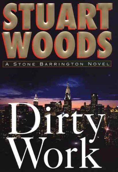 Dirty Work (Stone Barrington #9) by Stuart Woods
