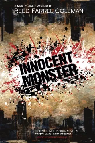 Innocent Monster (Moe Prager #6) by Reed Farrel Coleman