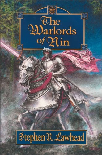 The Warlords of Nin (The Dragon King Trilogy #2) by Stephen R. Lawhead