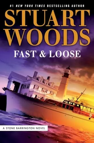 Fast and Loose (Stone Barrington #41) by Stuart Woods