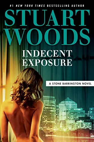Indecent Exposure (Stone Barrington #42) by Stuart Woods