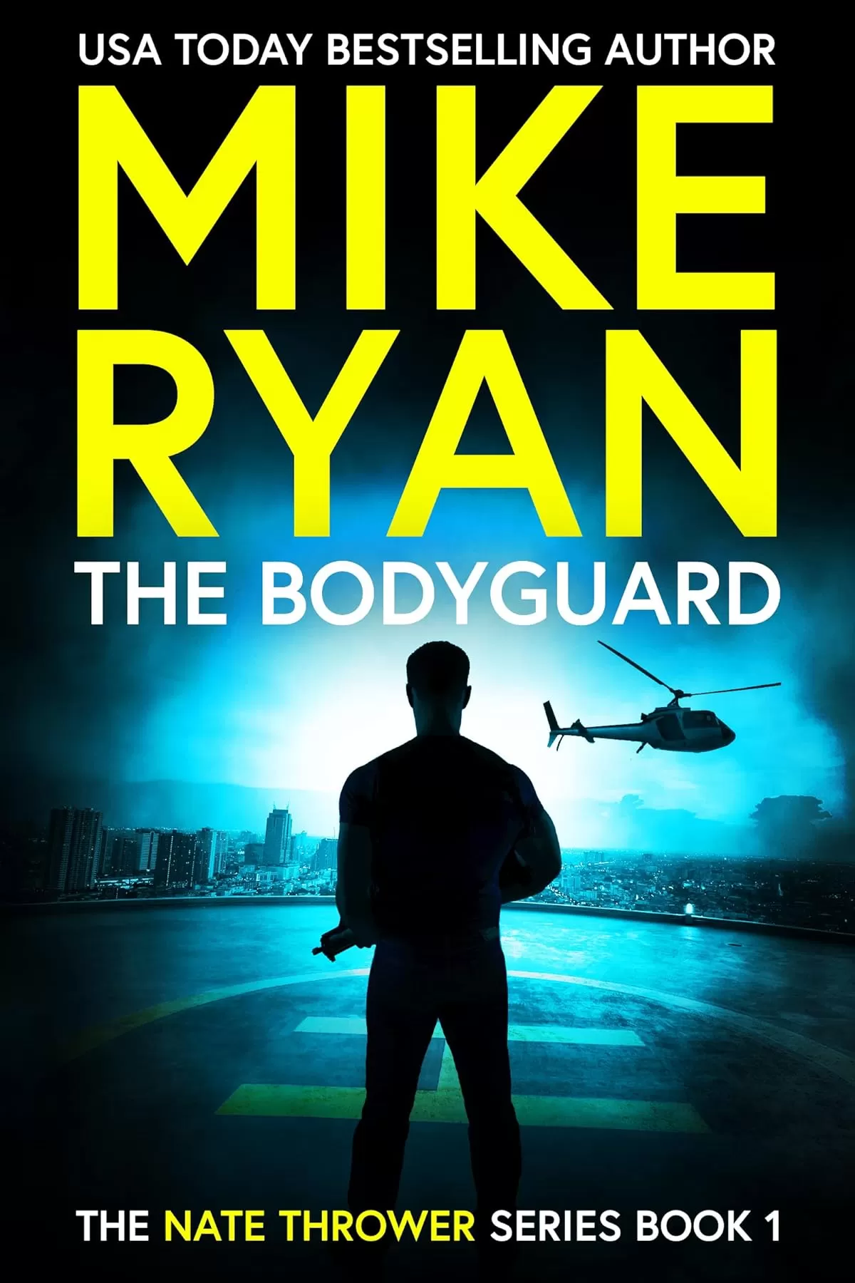 The Bodyguard (Nate Thrower #1) by Mike Ryan