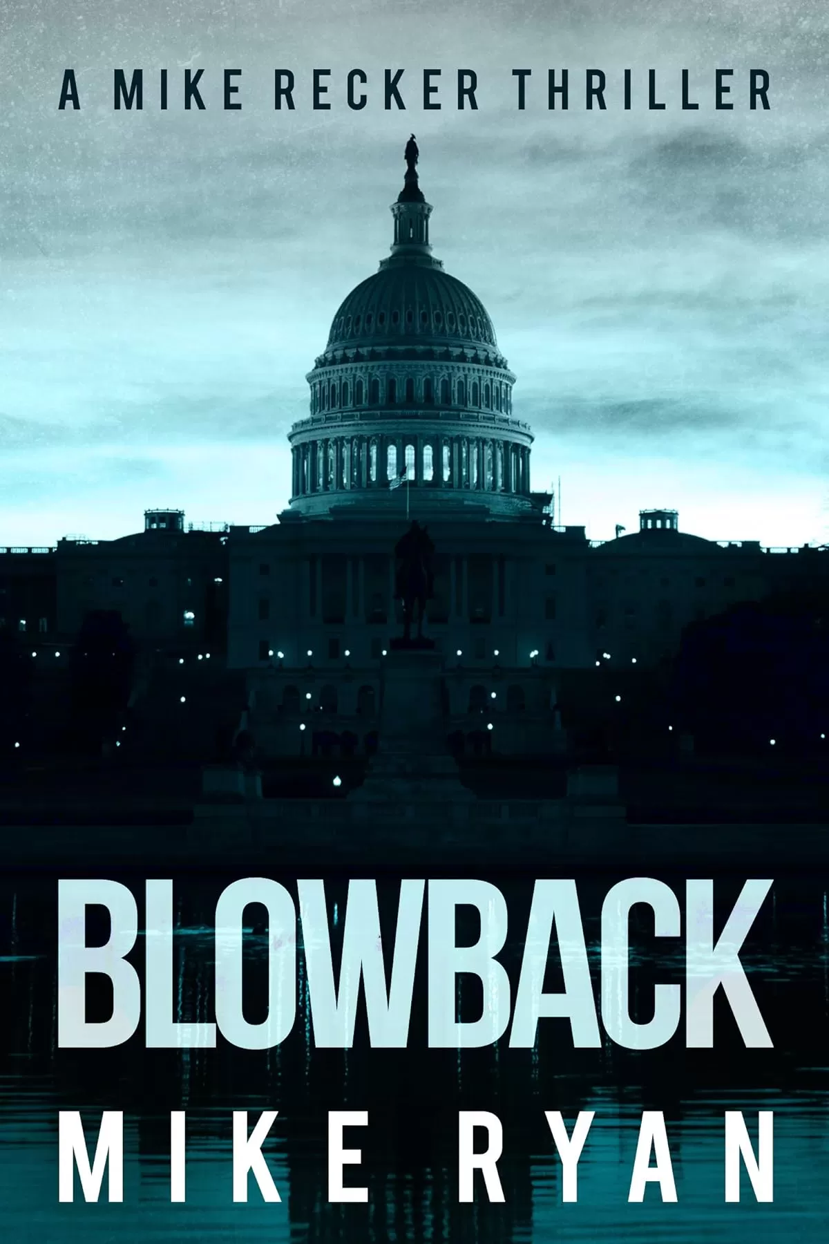 Blowback (Mike Recker #5) by Mike Ryan